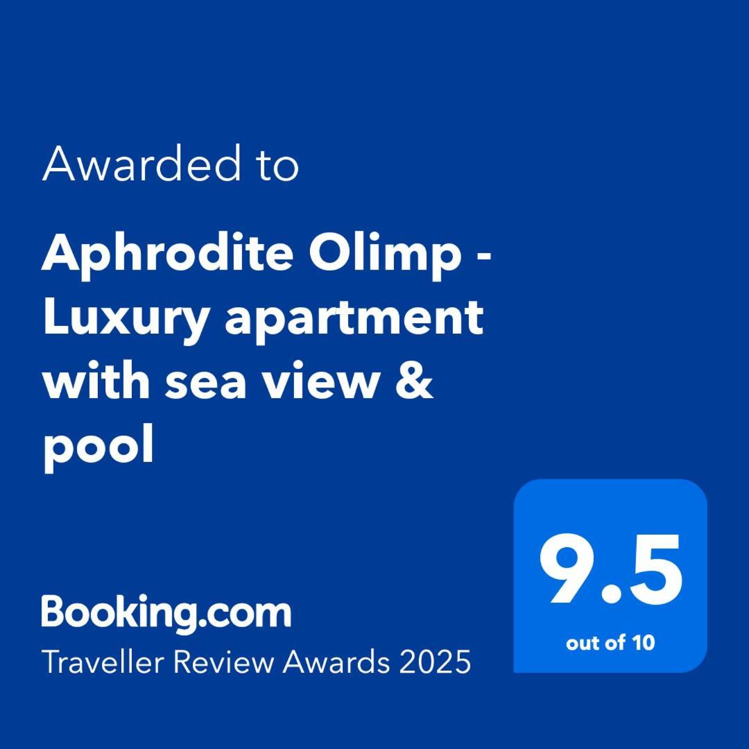 Aphrodite Olimp - Luxury Apartment With Sea View & Pool المظهر الخارجي الصورة